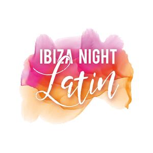 welcome to Ibiza Night Latin
